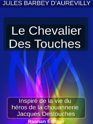 cover image of Le Chevalier Des Touches